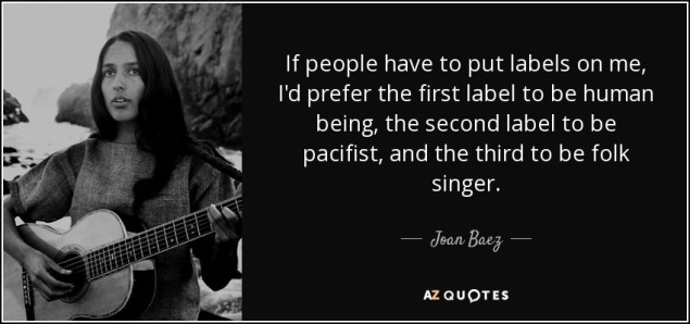 quote-if-people-have-to-put-labels-on-me-i-d-prefer-the-first-label-to-be-human-being-the-joan-baez-1-52-08