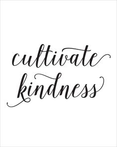 cultivate kindness